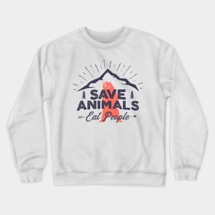 Save Animals Eat People Distressed Crewneck Sweatshirt